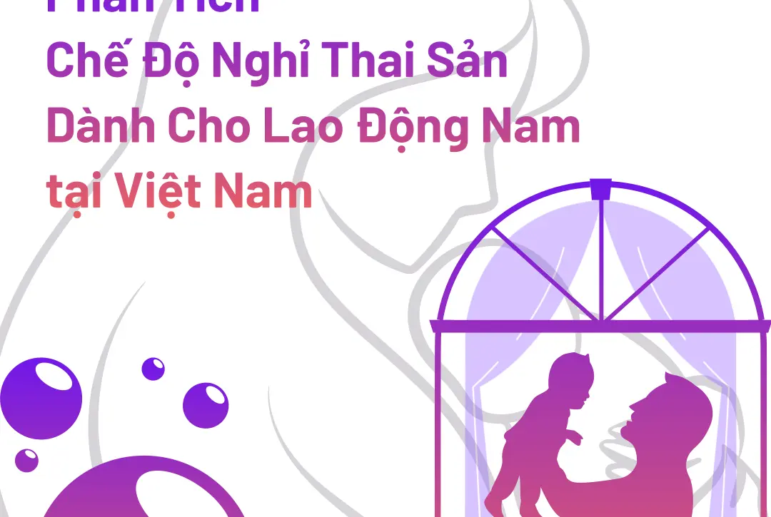 phan-tich-che-do-nghi-thai-san-cho-lao-dong-nam-tai-Viet-Nam